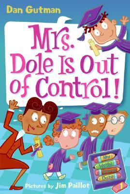 Mrs. Dole Is Out of Control! (My Weird School Daze, #1)