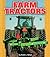 Farm Tractors (Pull Ahead Transportation)