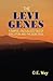 The Levi Genes: A Simple, Factualized Tale of Evolution and the Gene Pool