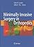 Minimally Invasive Surgery in Orthopedics by Alfred J. Giles R. Scuderi
