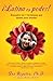 ¡Latina es poder! (Latina Power): Descubre las 7 fortalezas que tienes para triunfar (Using 7 Strengths You Already Have to Create the Success You Deserve) (Spanish Edition)