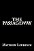 The Passageway by Matthew Lawrence