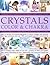 Crystals, Colour and Chakra by Gill Hale
