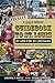 Finally, A Locally Produced Guidebook to St. Louis by and for St. Louisans, Neighborhood by Neighborhood