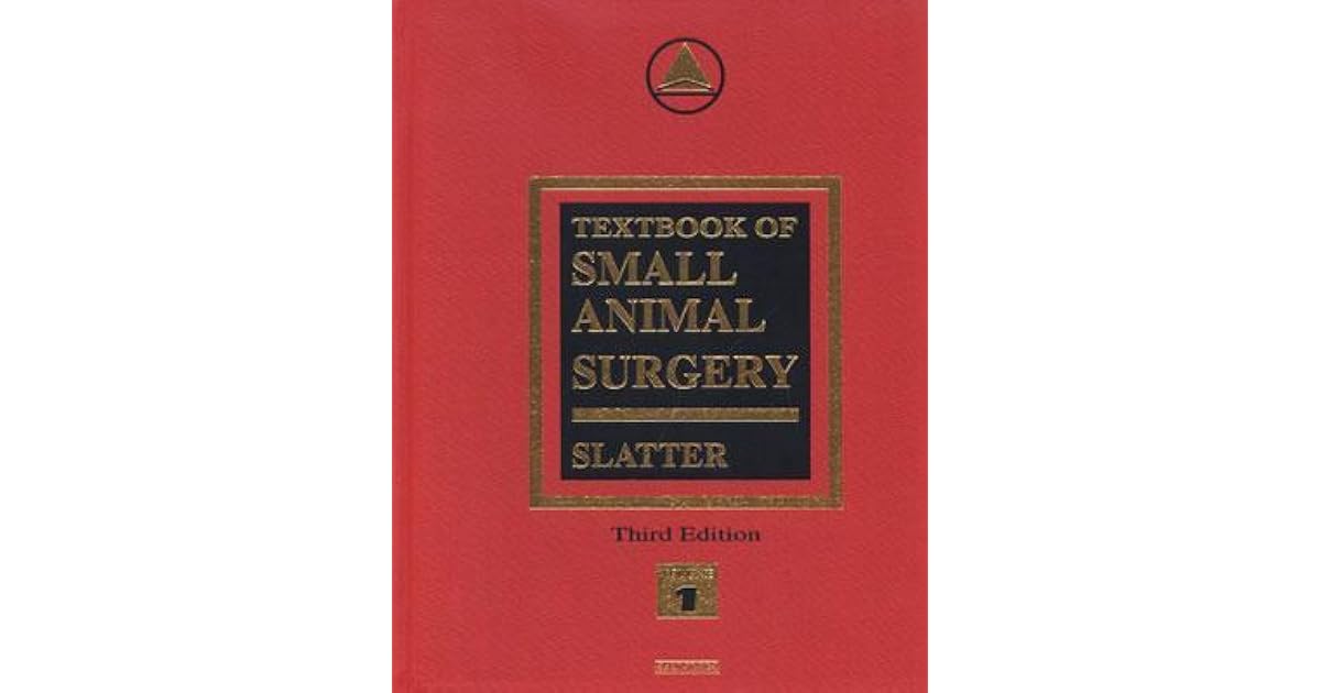 Textbook of Small Animal Surgery 2Volume Set by Douglas Slatter