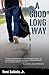 A Good Long Way by René Saldaña Jr.