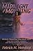 Between Midnight and Morning by Patrick M. Mendoza
