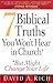 7 Biblical Truths You Won't Hear in Church by David A. Rich