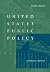 United States Public Policy: A Budgetary Approach