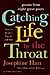 Catching Life by the Throat: How to Read Poetry and Why [With CD]