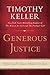 Generous Justice: How God's Grace Makes Us Just