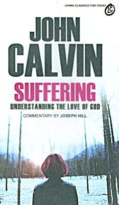 Suffering: Understanding the Love of God