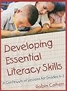 Developing Essential Literacy Skills: A Continuum of Lessons for Grades K-3