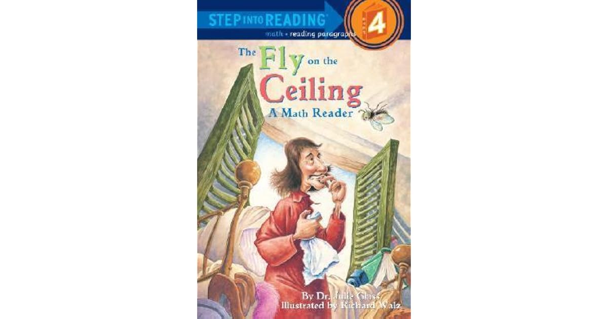 The Fly on the Ceiling A Math Myth by Julie Glass