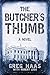 The Butcher's Thumb: A Novel