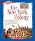 The New York Colony (A True Book: The Thirteen Colonies) (A True Book (Relaunch))