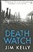 Death Watch (DI Peter Shaw & DS George Valentine, #2)