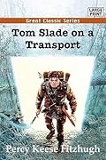 Tom Slade on a Transport