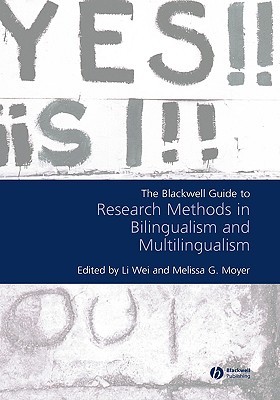 The Blackwell Guide to Research Methods in Bilingualism and Multilingualism (Hardcover)