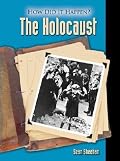 How Did It Happen? - The Holocaust