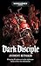 Dark Disciple (Word Bearers...