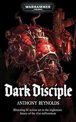 Dark Disciple (Word Bearers #2)