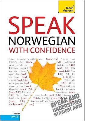 Teach Yourself Speak Norwegian With Confidence: Level 2 (Teach Yourself Language) (Norwegian Edition)