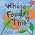 Whose Food Is This?: A Look...