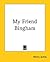 My Friend Bingham