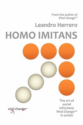 Homo Imitans: The Art of Social Infection: Viral Change in Action (Paperback)