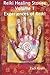 Reiki Healing Stories Volume 1 : Experiences of Reiki