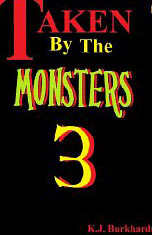 Taken by the Monsters 3