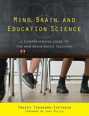 Mind, Brain, and Education Science: A Comprehensive Guide to the New Brain-Based Teaching (Paperback)