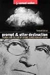 Prompt and Utter Destruction: Truman and the Use of Atomic Bombs Against Japan