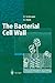 The Bacterial Cell Wall