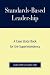 StandardsBased Leadership: ...