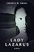 LADY LAZARUS by Cheryll W. Crane