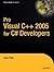 Pro Visual C++ 2005 for C# Developers: Featuring C++/CLI