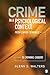 Crime in a Psychological Context: From Career Criminals to Criminal Careers