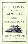 C.S. Lewis: Memories and Reflections C.S. Lewis: Memories and Reflections