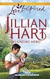 Klondike Hero by Jillian Hart