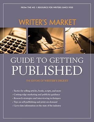 Writer's Market Guide to Getting Published (Paperback)