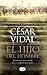 El hijo del hombre by César Vidal El hijo del hombre by César Vidal