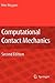 Computational Contact Mechanics by Peter Wriggers