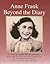 Anne Frank, Beyond the Diary by Rian Verhoeven Ruud Van Der...