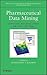Pharmaceutical Data Mining:...