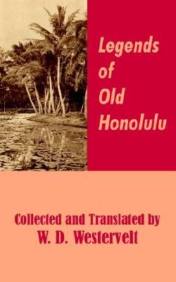 Legends of Old Honolulu (Paperback)