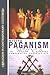 Modern Paganism in World Cultures: Comparative Perspectives (Religion in Contemporary Cultures)