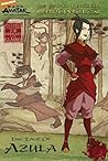 The Tale of Azula (Avatar, The Last Airbender: The Earth Kingdom Chronicles, #2)