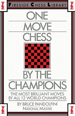 One Move Chess By The Champions (Paperback)
